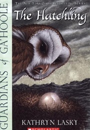 Guardians of Ga&#39;hoole: The Hatchling (Kathryn Lasky)