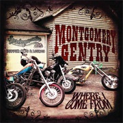 Where I Come From - Montgomery Gentry