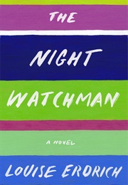 The Night Watchman (Louise Erdrich)