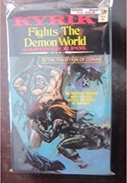Kyrik Fights the Demon World (Gardner F. Fox)
