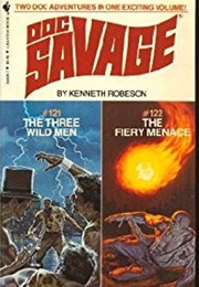The Three Wild Men\The Fiery Menace (Kenneth Robeson)