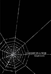 Caught in a Web (Joseph Lewis)