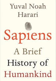 Sapiens: A Brief History of Humankind (Yuval Noah Harari)