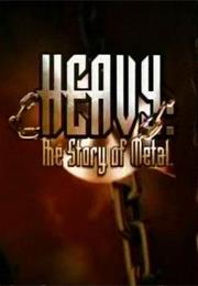 Heavy: The Story of Metal