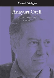 Anayurt Oteli (Yusuf Atılgan)