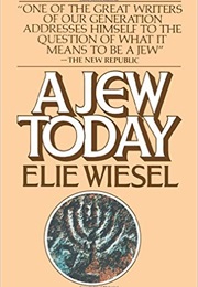 A Jew Today (Elie Wiesel)