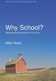 Why School? (Mike Rose)