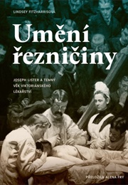 Umění Řezničiny (Lindsey Fitzharris)