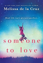Someone to Love (Melissa De La Cruz)