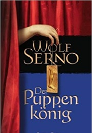 Der Puppenkönig (Wolf Serno)