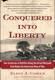 Conquered Into Liberty (Eliot A. Cohen)