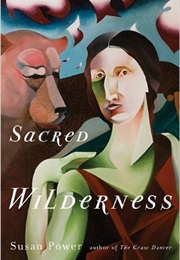 Sacred Wilderness (Susan Power)