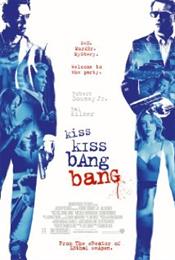 Shane Black: Kiss Kiss Bang Bang (2005)