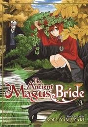 The Ancient Magus&#39; Bride, Vol. 3 (Kore Yamazaki)