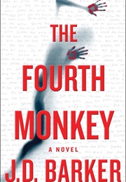 The Fourth Monkey (J.D. Barker)