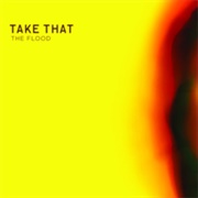 The Flood - Take That