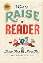 How to Raise a Reader (Maria Russo and Penny Paul)