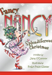 Fancy Nancy: Splendiferous Christmas (Jane O'Connor)