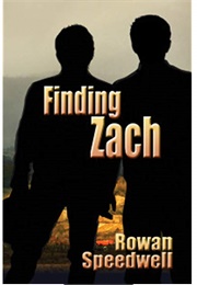 Finding Zach (Finding Zach #1) (Rowan Speedwell)