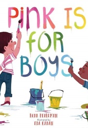 Pink Is for Boys (Robb Perlman)