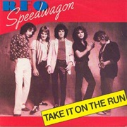 Take It on the Run - REO Speedwagon