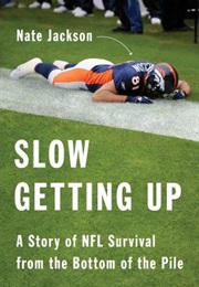 Slow Getting Up (Nate Jackson)