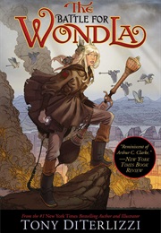 The Battle for Wondla (Tony Diterlizzi)