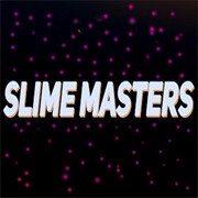 Slime Masters