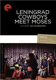 Leningrad Cowboys Meet Moses (1994)