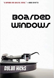 Boarded Windows (Dylan Hicks)