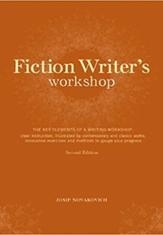 Fiction Writer&#39;s Workshop (Josip Novakovich)