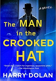 The Man in the Crooked Hat (Harry Dolan)