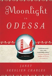 Moonlight in Odessa (Janet Skeslien Charles)