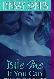 Bite Me If You Can (Lynsay Sands)
