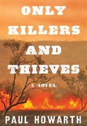 Only Killers and Thieves (Paul Howarth)