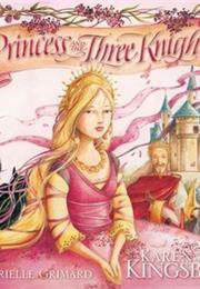 Princess and the Three Knights