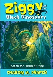 Ziggy and the Black Dinosaurs (Sharon Draper)