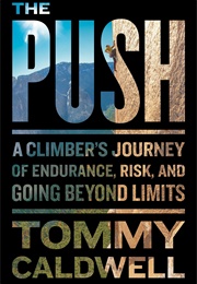 The Push (Tommy Caldwell)