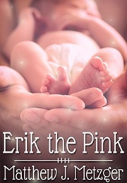 Erik the Pink (Matthew J. Mertzger)