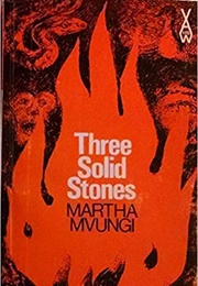 Three Solid Stones (Martha Mvungi)