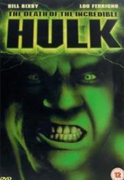 The Death of the Incredible Hulk (1990 TV Movie)