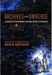 Archives of the Universe (Marcia Bartusiak)