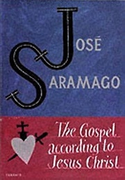 The Gospel According to Jesus Christ (José Saramago)