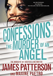 Confessions: The Murder of an Angel (James Patterson)