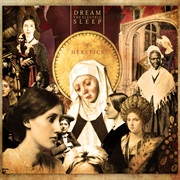 Dream the Electric Sleep - Heretic