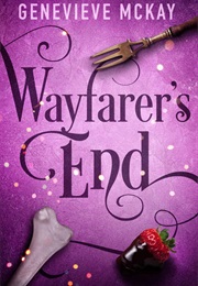 Wayfarer's End (The Strange Adventures of Carolina Brown Book 3) (Genevieve McKay)