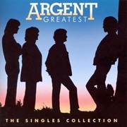 Argent - Greatest: The Singles Collection