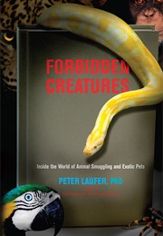 Forbidden Creatures (Peter Laufer)