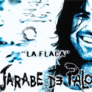 Jarabe De Palo - La Flaca