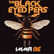 Imma Be - The Black Eyed Peas